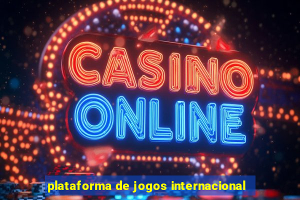 plataforma de jogos internacional