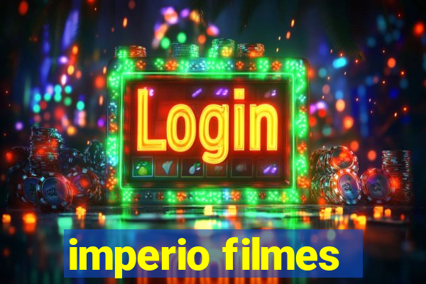 imperio filmes