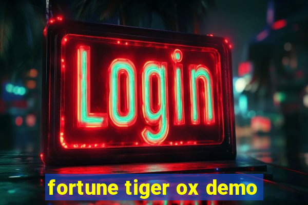 fortune tiger ox demo