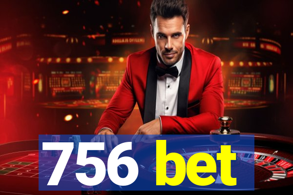 756 bet