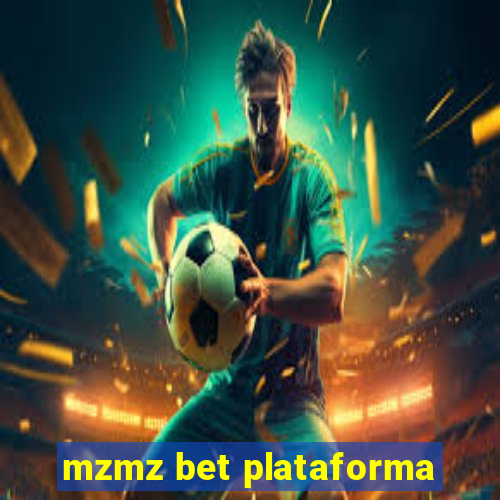 mzmz bet plataforma