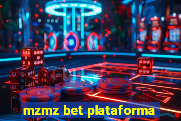 mzmz bet plataforma