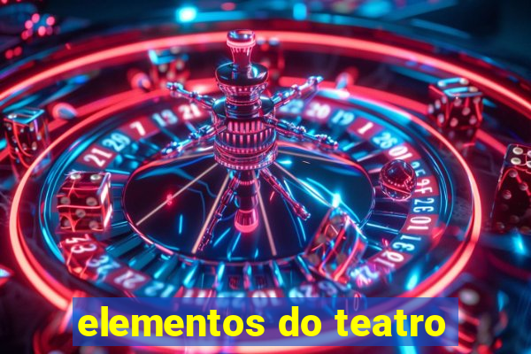 elementos do teatro