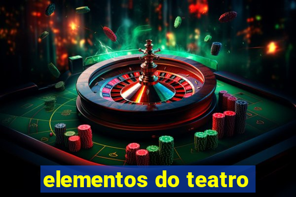 elementos do teatro