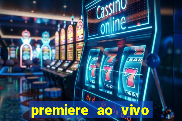 premiere ao vivo gratis futebol