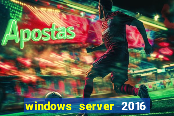 windows server 2016 download iso