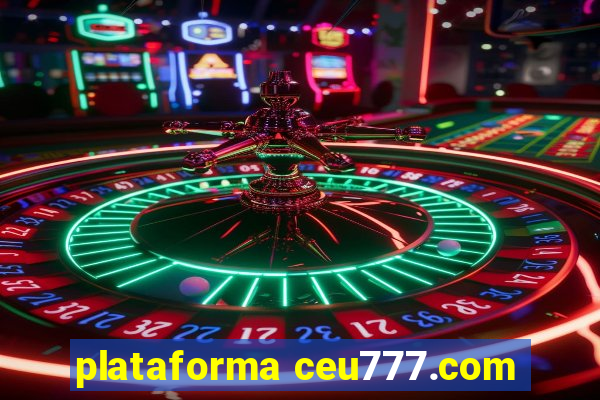 plataforma ceu777.com