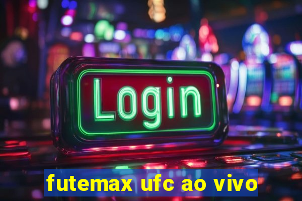 futemax ufc ao vivo