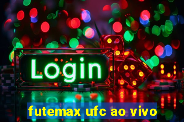 futemax ufc ao vivo