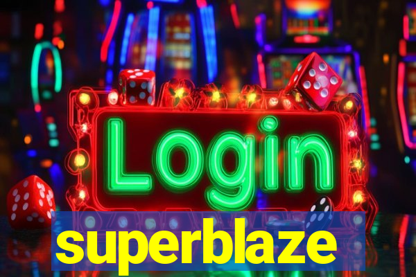 superblaze