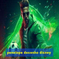 penelope desenho disney