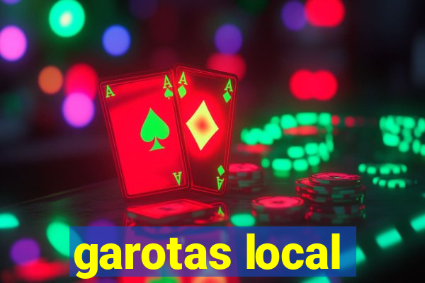 garotas local