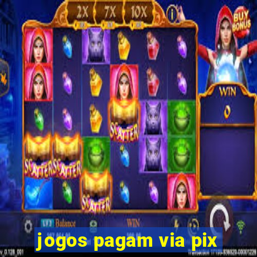 jogos pagam via pix