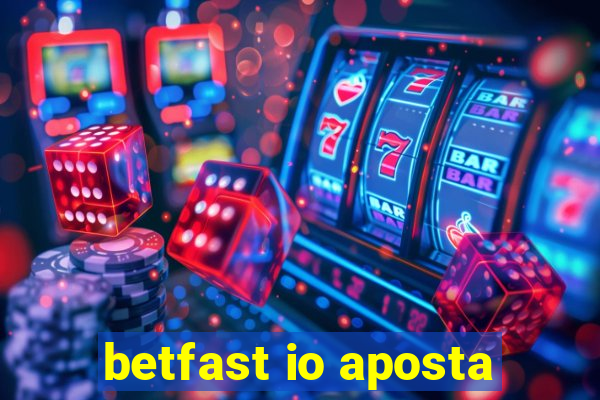 betfast io aposta