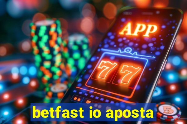 betfast io aposta