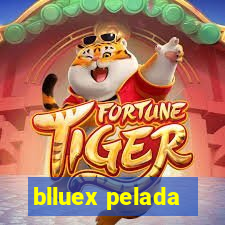 blluex pelada