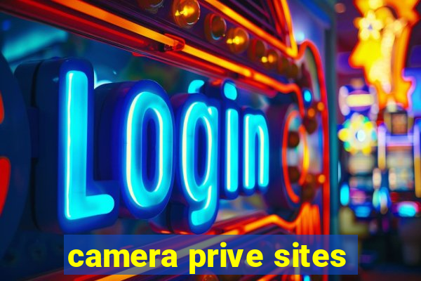 camera prive sites