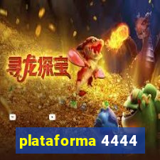 plataforma 4444