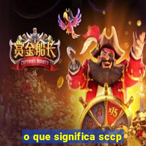 o que significa sccp