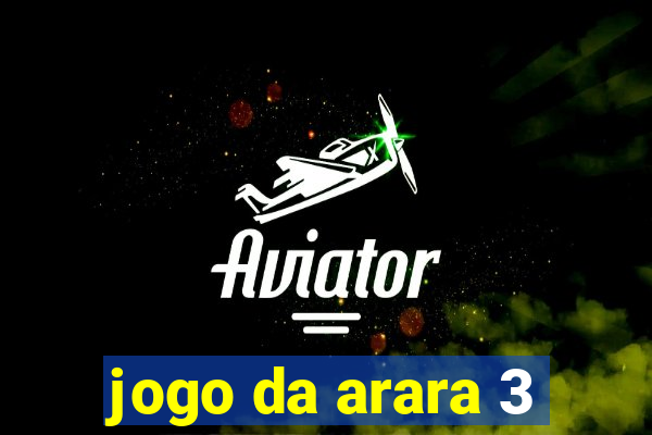 jogo da arara 3