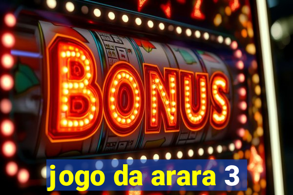 jogo da arara 3