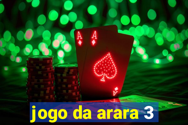 jogo da arara 3