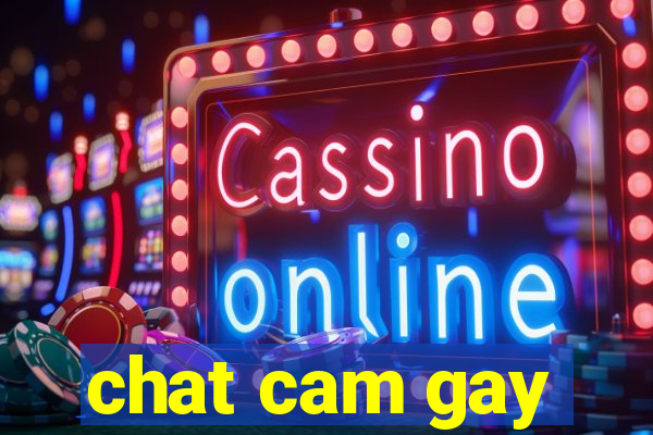 chat cam gay