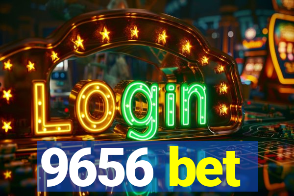 9656 bet