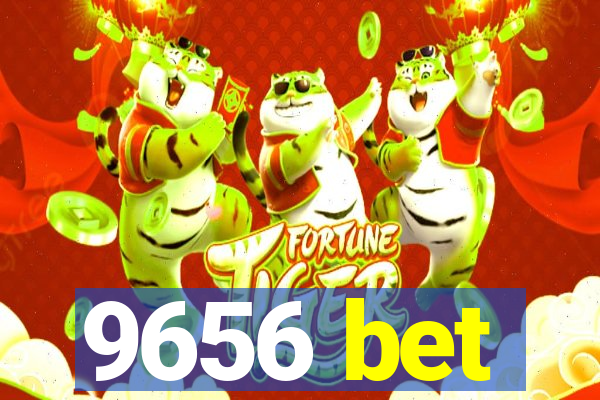 9656 bet