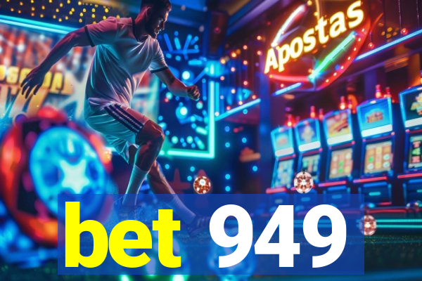 bet 949