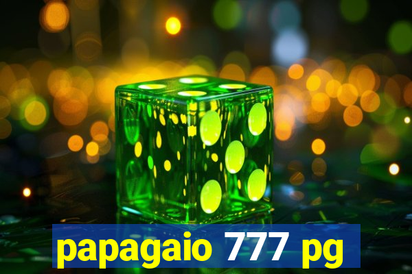 papagaio 777 pg