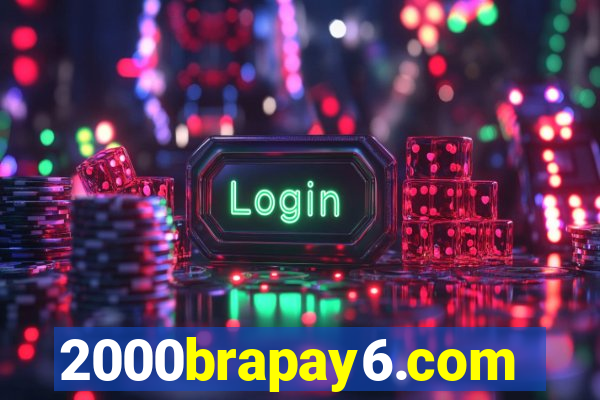 2000brapay6.com