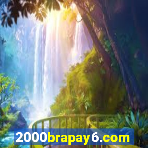 2000brapay6.com