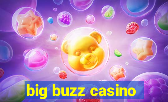 big buzz casino