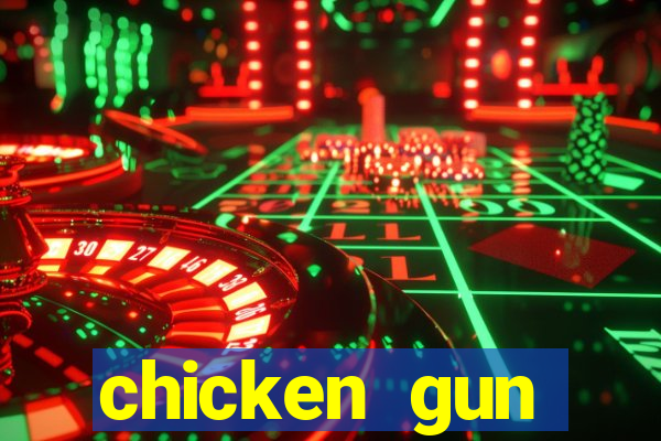 chicken gun dinheiro infinito