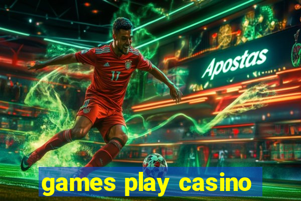 games play casino