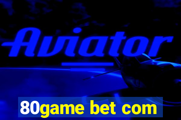 80game bet com