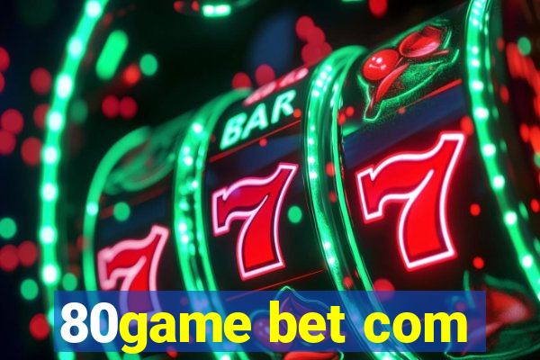 80game bet com