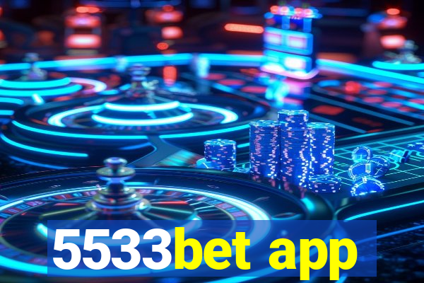 5533bet app