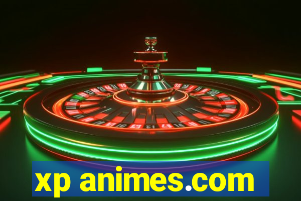 xp animes.com