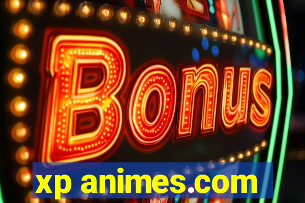 xp animes.com