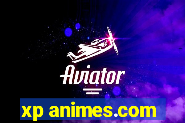 xp animes.com