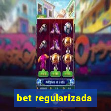 bet regularizada