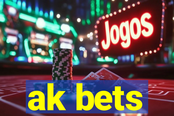 ak bets