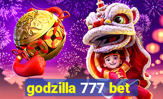 godzilla 777 bet