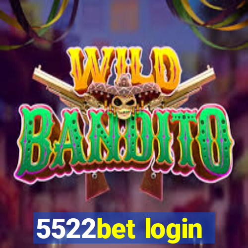 5522bet login