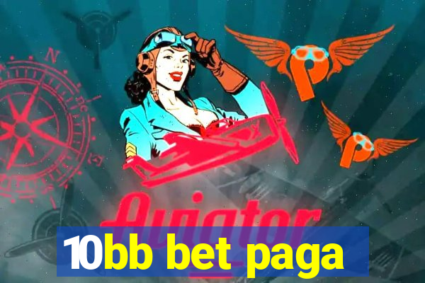 10bb bet paga