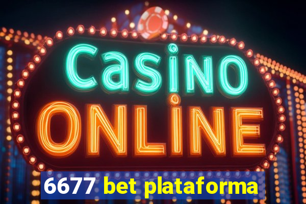 6677 bet plataforma