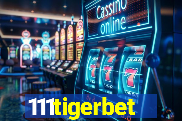 111tigerbet