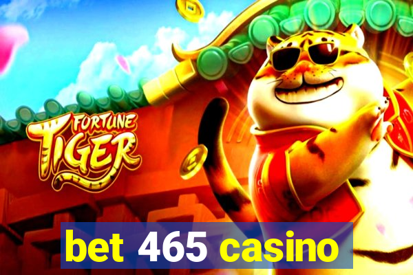 bet 465 casino